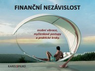 E-kniha Finanční Nezávislost jinak - styl života, vibrace, myšlenkové postupy a praktické kroky