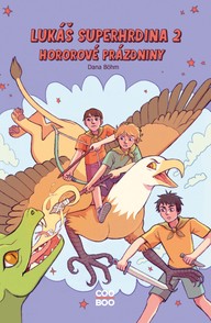 E-kniha Lukáš superhrdina 2: Hororové prázdniny