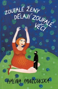 E-kniha Zoufalé ženy dělají zoufalé věci