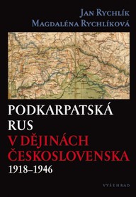 E-kniha Podkarpatská Rus v dějinách Československa 1918–1946