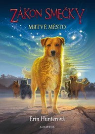 E-kniha Zákon smečky (1) - Mrtvé město