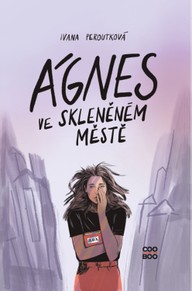 E-kniha Ágnes ve skleněném městě