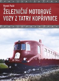 E-kniha Železniční motorové vozy z Tatry Kopřivnice