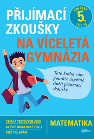 E-kniha Přijímací zkoušky na víceletá gymnázia – matematika