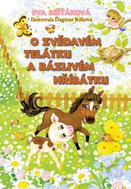 E-kniha O zvědavém telátku a bázlivém hříbátku