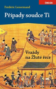 E-kniha Případy soudce Ti. Vraždy na Žluté řece