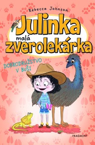 E-kniha Julinka – malá zverolekárka 9 – Dobrodružstvo v buši