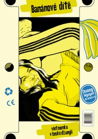 E-kniha Banánové dítě – Vietnamka v české džungli