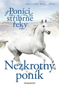 E-kniha Poníci od stříbrné řeky – Nezkrotný poník