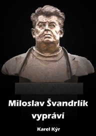 E-kniha Miloslav Švandrlík vypráví