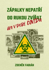 E-kniha Zápalky nepatří do rukou zvířat, ani v době covidu