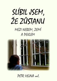 E-kniha Slíbil jsem, že zůstanu - Mezi nebem, zemí a peklem