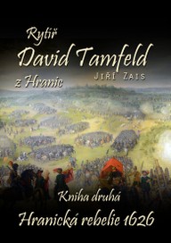 E-kniha Rytíř David Tamfeld z Hranic, Kniha druhá: Hranická rebelie 1626