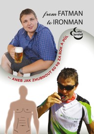 E-kniha From fatman to ironman aneb jak zhubnout 60 kilo za rok a půl…