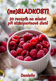 E-kniha (ne)SLADKOSTI: 20 receptů na mlsání při nízkopurinové dietě