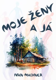 E-kniha Moje ženy a já