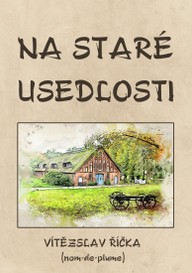 E-kniha Na staré usedlosti