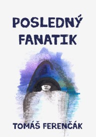 E-kniha Posledný fanatik