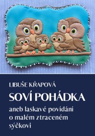 E-kniha Soví pohádka aneb laskavé povídání o malém ztraceném sýčkovi