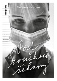 E-kniha Pod rouškou šikany