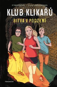 E-kniha Klub Klikařů – Bitva v podzemí