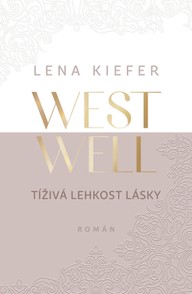 E-kniha Westwell: Tíživá lehkost lásky