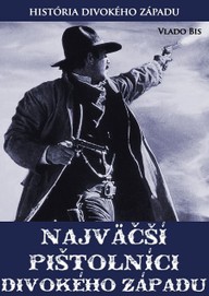 E-kniha Najväčší pištolníci Divokého Západu