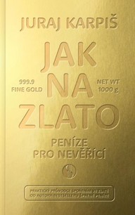 E-kniha Jak na zlato - Peníze pro nevěřící