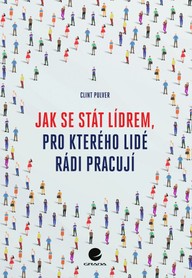 E-kniha Jak se stát lídrem, pro kterého lidé rádi pracují