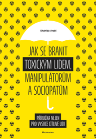 E-kniha Jak se bránit toxickým lidem, manipulátorům a sociopatům