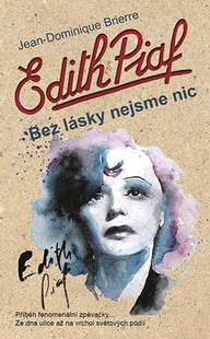 E-kniha Edith Piaf: Bez lásky nejsme nic