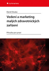 E-kniha Vedení a marketing malých zdravotnických zařízení
