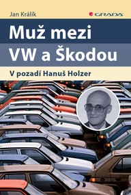 E-kniha Muž mezi VW a Škodou