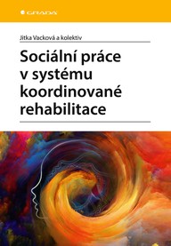 E-kniha Sociální práce v systému koordinované rehabilitace