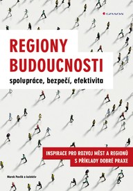 E-kniha Regiony budoucnosti - spolupráce, bezpečí, efektivita