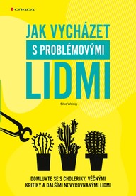 E-kniha Jak vycházet s problémovými lidmi