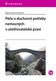 E-kniha Péče o duchovní potřeby nemocných v ošetřovatelské praxi