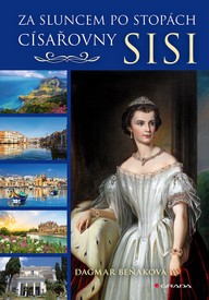 E-kniha Za sluncem po stopách císařovny Sisi