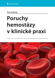 E-kniha Poruchy hemostázy v klinické praxi