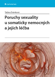 E-kniha Poruchy sexuality u somaticky nemocných a jejich léčba
