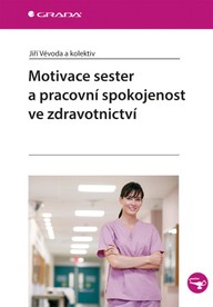 E-kniha Motivace sester a pracovní spokojenost ve zdravotnictví