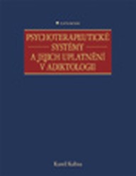 E-kniha Psychoterapeutické systémy a jejich uplatnění v adiktologii