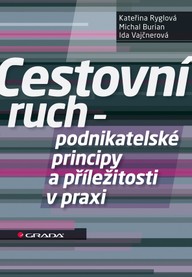 E-kniha Cestovní ruch - podnikatelské principy a příležitosti v praxi