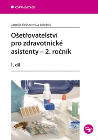 E-kniha Ošetřovatelství pro zdravotnické asistenty - 2. ročník