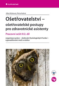 E-kniha Ošetřovatelství - ošetřovatelské postupy pro zdravotnické asistenty