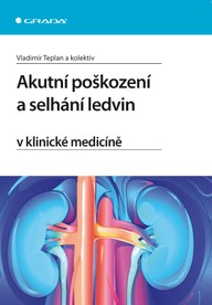 E-kniha Akutní poškození a selhání ledvin v klinické medicíně