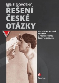 E-kniha Řešení české otázky – Nacistická rasová politika v Protektorátu Čechy a Morava