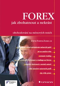 E-kniha FOREX - jak zbohatnout a nekrást