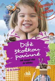 E-kniha Dítě školkou povinné - Jak nacpat věci do tatínka