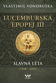 E-kniha Lucemburská epopej III - Slavná léta